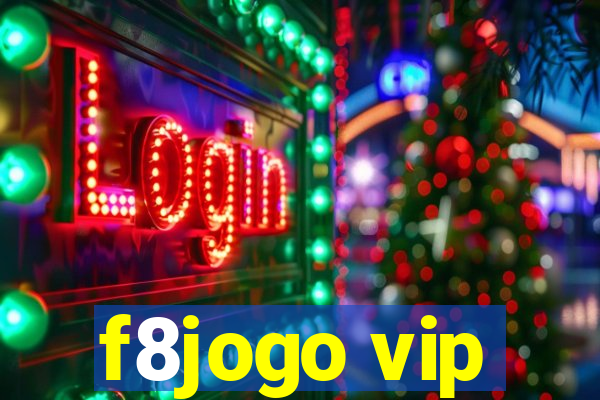 f8jogo vip